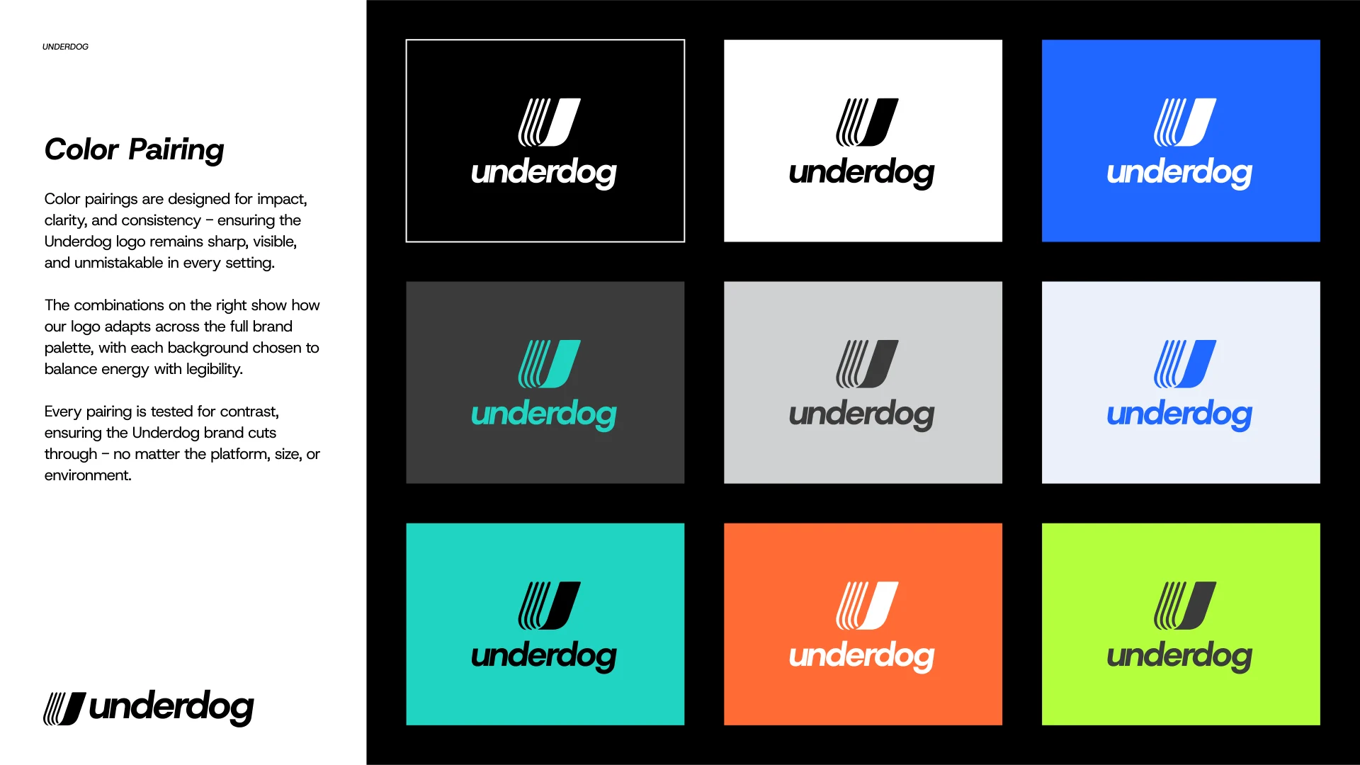 Underdog colour pairing